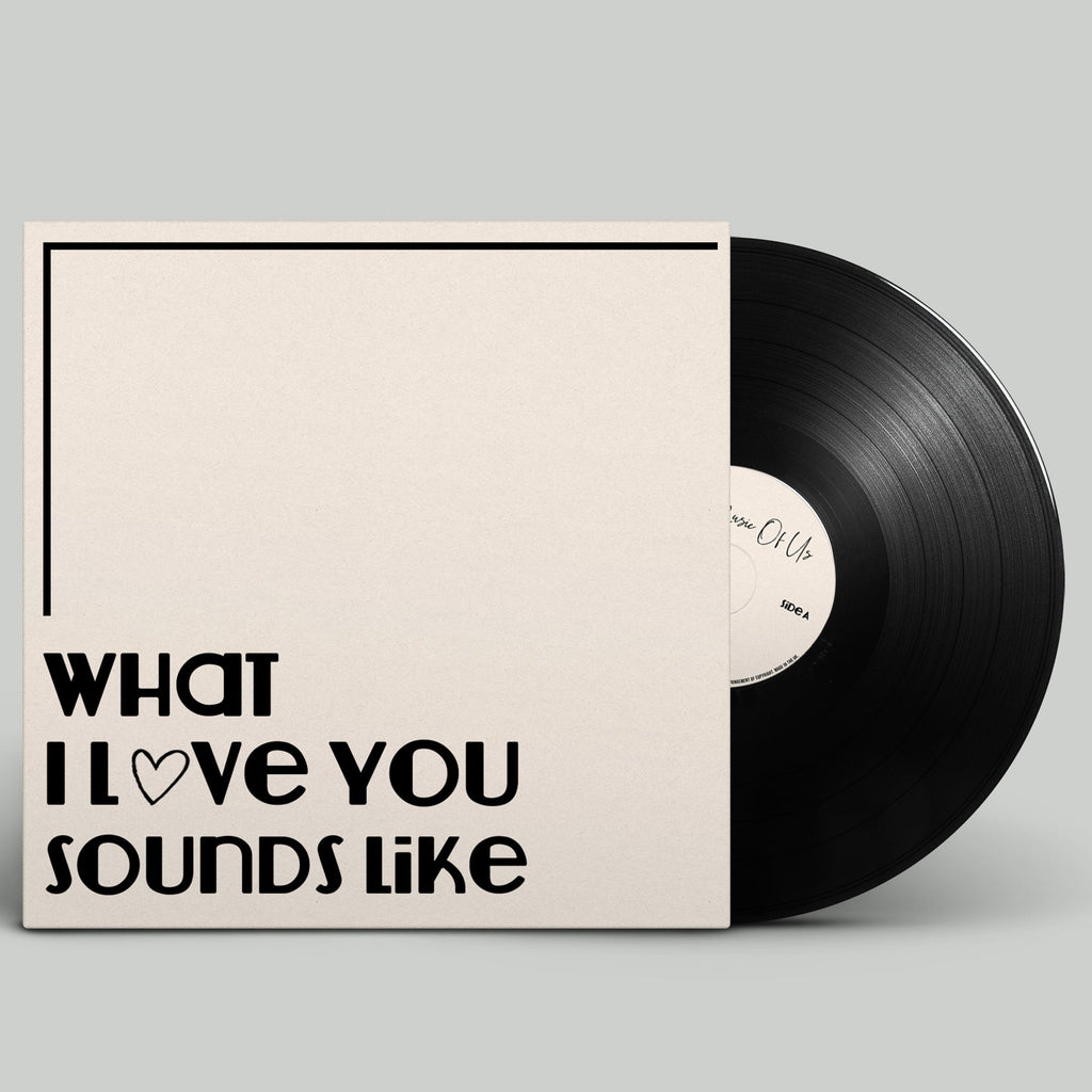 Personalised Seven Inch Vinyl Record - What I Love You Sounds Like Design MixPixie